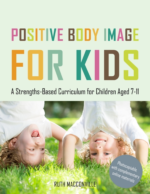 Positive Body Image for Kids - Ruth MacConville