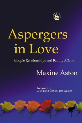 Aspergers in Love - Maxine Aston