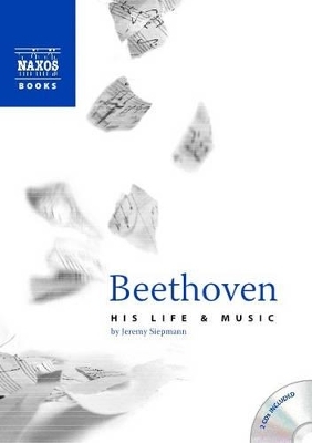 Beethoven: His Life and Music
