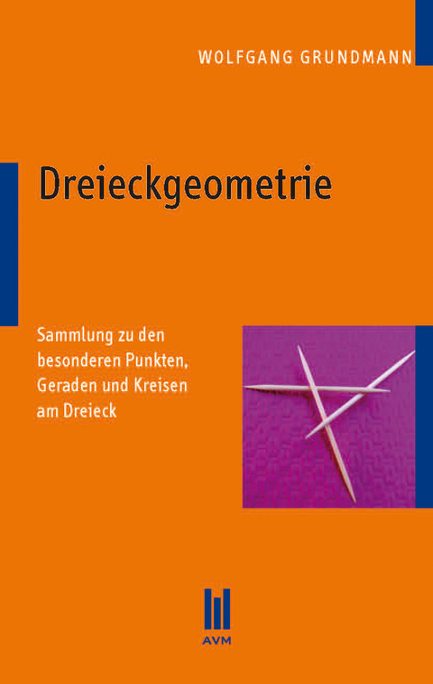 Dreieckgeometrie - Wolfgang Grundmann