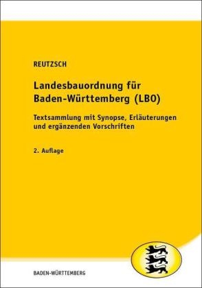 Landesbauordnung f&uuml;r Baden-W&uuml;rttemberg (LBO) - Alfred Reutzsch