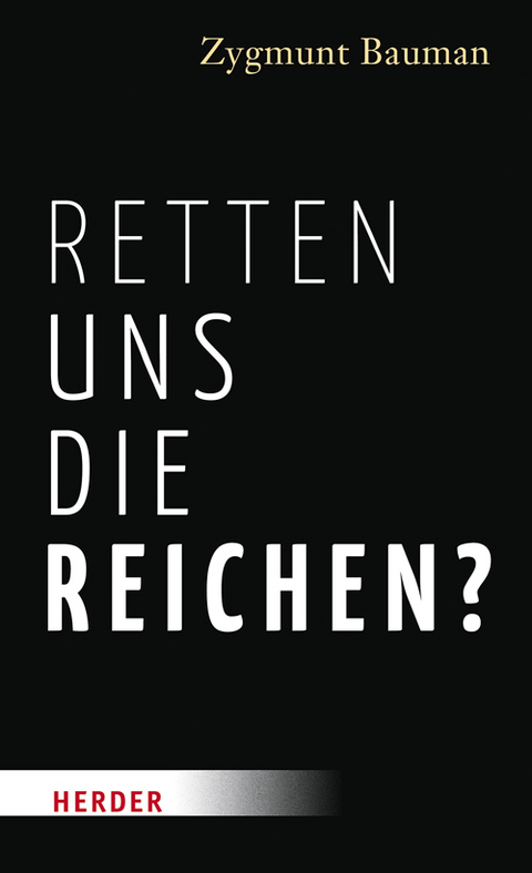 Retten uns die Reichen? - Zygmunt Bauman