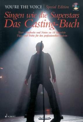 Singen wie die Superstars. Das Casting-Buch