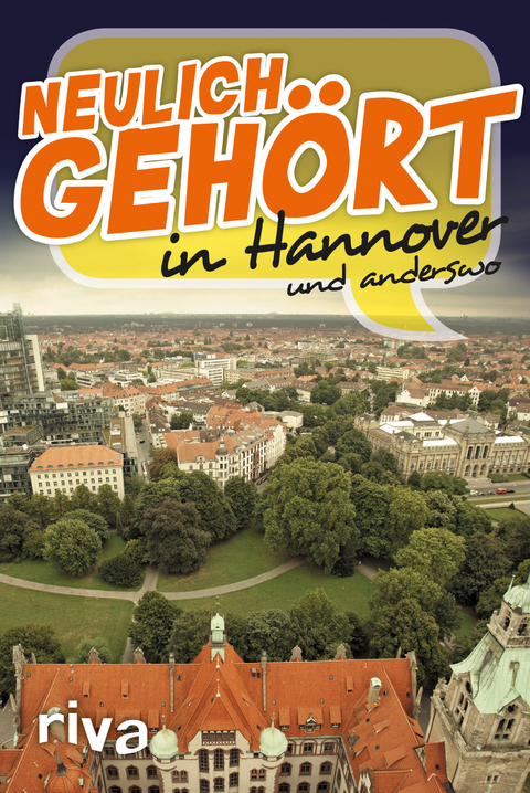 Neulich geh&ouml;rt in Hannover