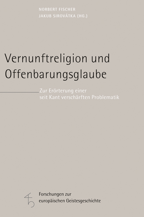 Vernunftreligion und Offenbarungsglaube - 