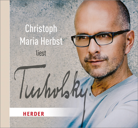 Christoph Maria Herbst liest Tucholsky - Kurt Tucholsky