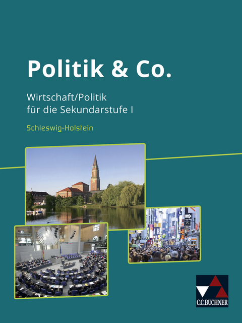 Politik & Co. &ndash; Schleswig-Holstein - neu / Politik & Co. Schleswig-Holstein - Erik M&uuml;ller, Stephan Podes, Hartwig Riedel, Martina Tschirner, Johannes Schmidt