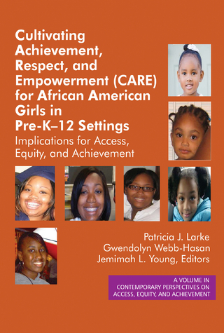 Cultivating Achievement, Respect, and Empowerment (CARE) for African American Girls in PreK Settings