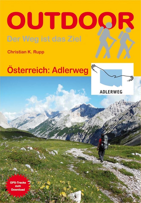 &Ouml;sterreich: Adlerweg - Christian K. Rupp