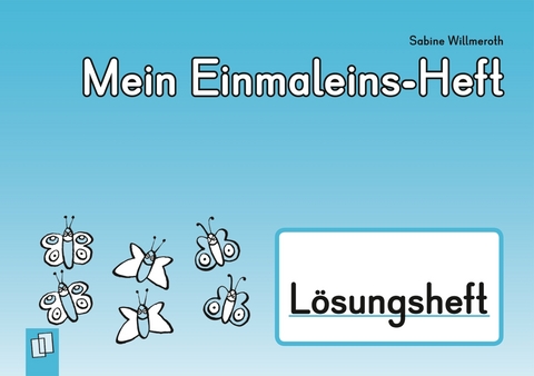 Mein Einmaleins-Heft &ndash; L&ouml;sungsheft - Sabine Willmeroth