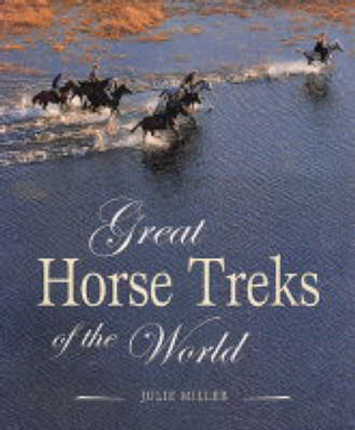 Great Horse Treks of the World