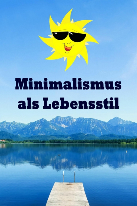 Minimalismus als Lebensstil - Natalie Jonasson