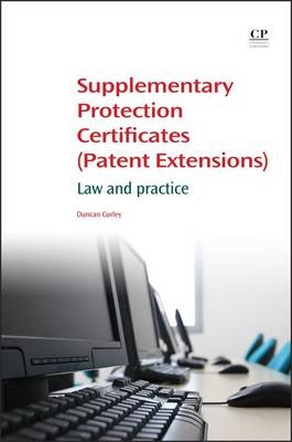 Supplementary Protection Certificates (patent Extensions)