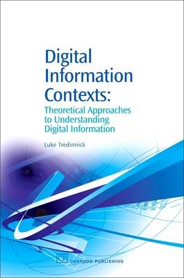 Digital Information Contexts - Luke Tredinnick