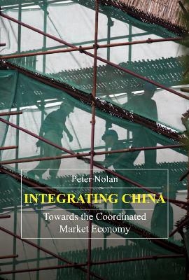 Integrating China - Peter Nolan