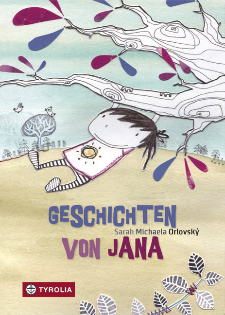 Geschichten von Jana - Sarah Michaela Orlovsk&yacute;