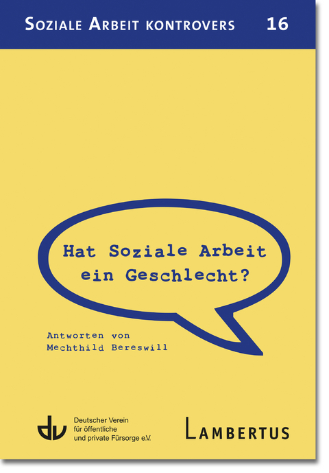 Hat Soziale Arbeit ein Geschlecht? - Mechthild Bereswill