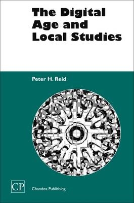 The Digital Age and Local Studies - Peter T Reid