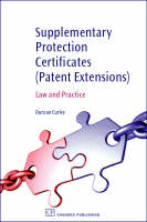 Supplementary Protection Certificates (patent Extensions)