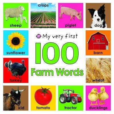 My Very First 100 Farm Words - Roger Priddy