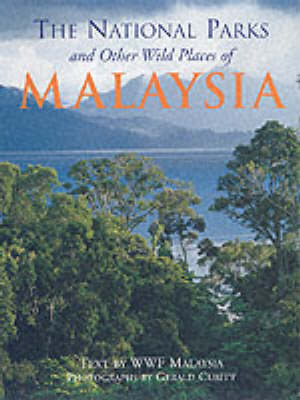 The National Parks and Other Wild Places of Malaysia
