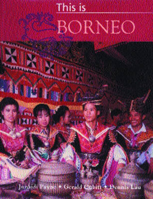 This is Borneo - Junaidi Payne, Gerald Cubitt, Dennis Lau