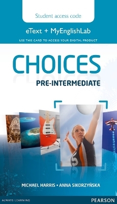 Choices Pre-Intermediate eText & MEL Access Card