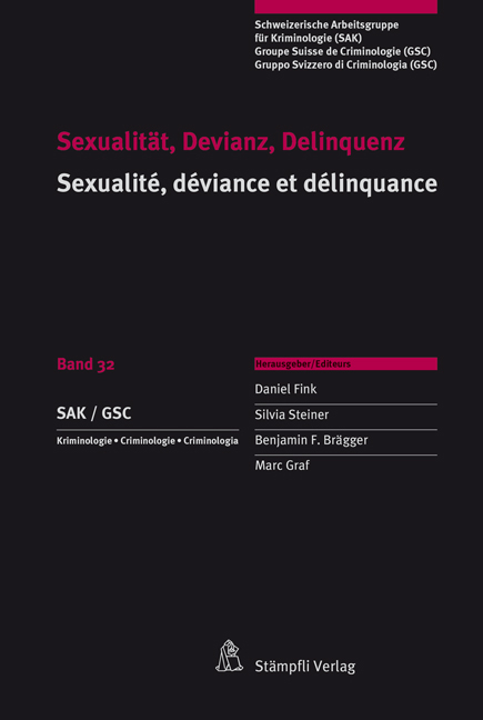 Sexualit&auml;t, Devianz, Delinquenz - Daniel Fink, Silvia Steiner, Benjamin F. Br&auml;gger, Marc Graf