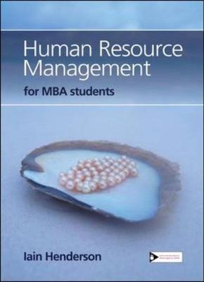 Human Resource Management for MBA Students - Iain Henderson