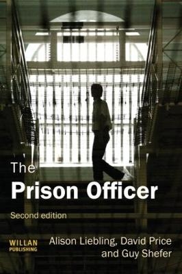 The Prison Officer - Alison Liebling, David Price, Guy Shefer
