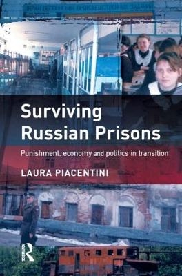 Surviving Russian Prisons - Laura Piacentini