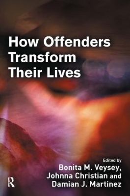 How Offenders Transform Their Lives - 