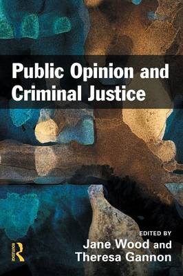 Public Opinion and Criminal Justice - 