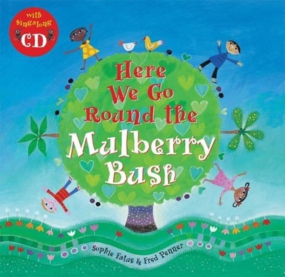 Here We Go Round the Mulberry Bush - 