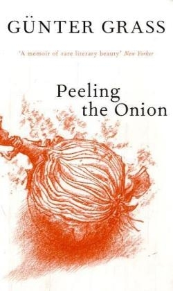 Peeling the Onion - G&uuml;nter Grass