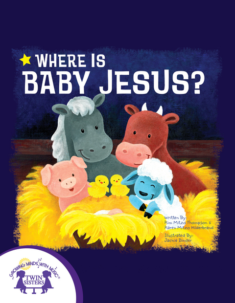 Where Is Baby Jesus? -  Karen Mitzo Hilderbrand,  Kim Mitzo Thompson