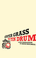 The Tin Drum - G&uuml;nter Grass