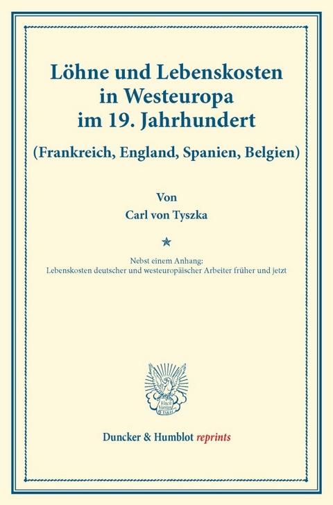 L&ouml;hne und Lebenskosten in Westeuropa im 19. Jahrhundert. - Carl von Tyszka
