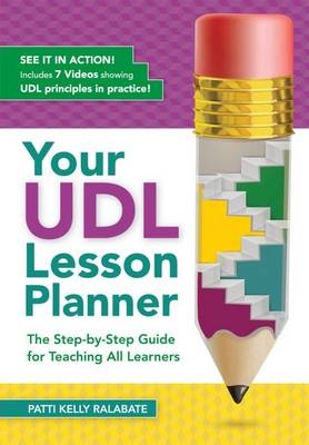 Your UDL Lesson Planner -  Patricia Kelly Ralabate