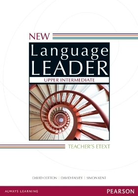 New Language Leader Upper Intermediate Teacher's eText DVD-ROM - David Cotton, David Falvey, Simon Kent
