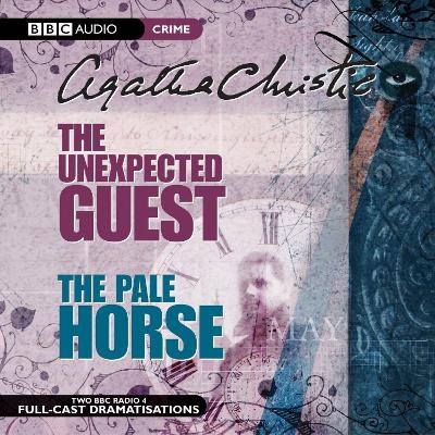 The Unexpected Guest & The Pale Horse - Agatha Christie
