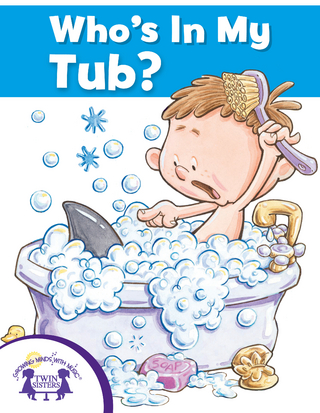 Who's In My Tub?