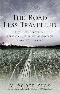 The Road Less Travelled - M. Scott Peck