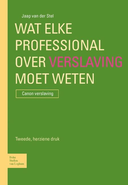 Wat Elke Professional Over Verslaving Moet Weten - J Van Der Stel