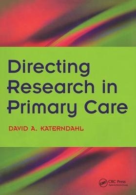 Directing Research in Primary Care - David A. Katerndahl, Kenneth M. Boyd