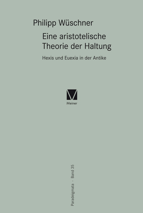 Eine aristotelische Theorie der Haltung - Philipp W&uuml;schner