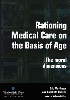 Rationing Medical Care on the Basis of Age - Eric Matthews, Elizabeth Russell