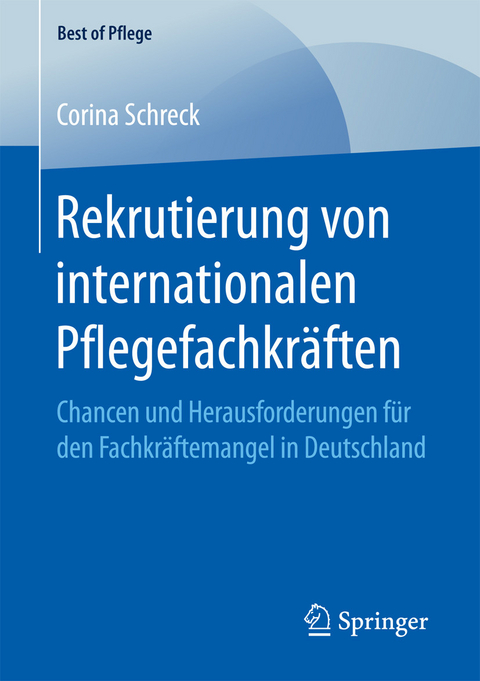 Rekrutierung von internationalen Pflegefachkr&auml;ften - Corina Schreck