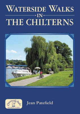 Waterside Walks in the Chilterns - Jean Patefield
