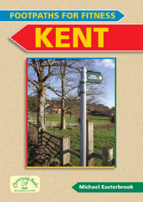 Footpaths for Fitness: Kent
